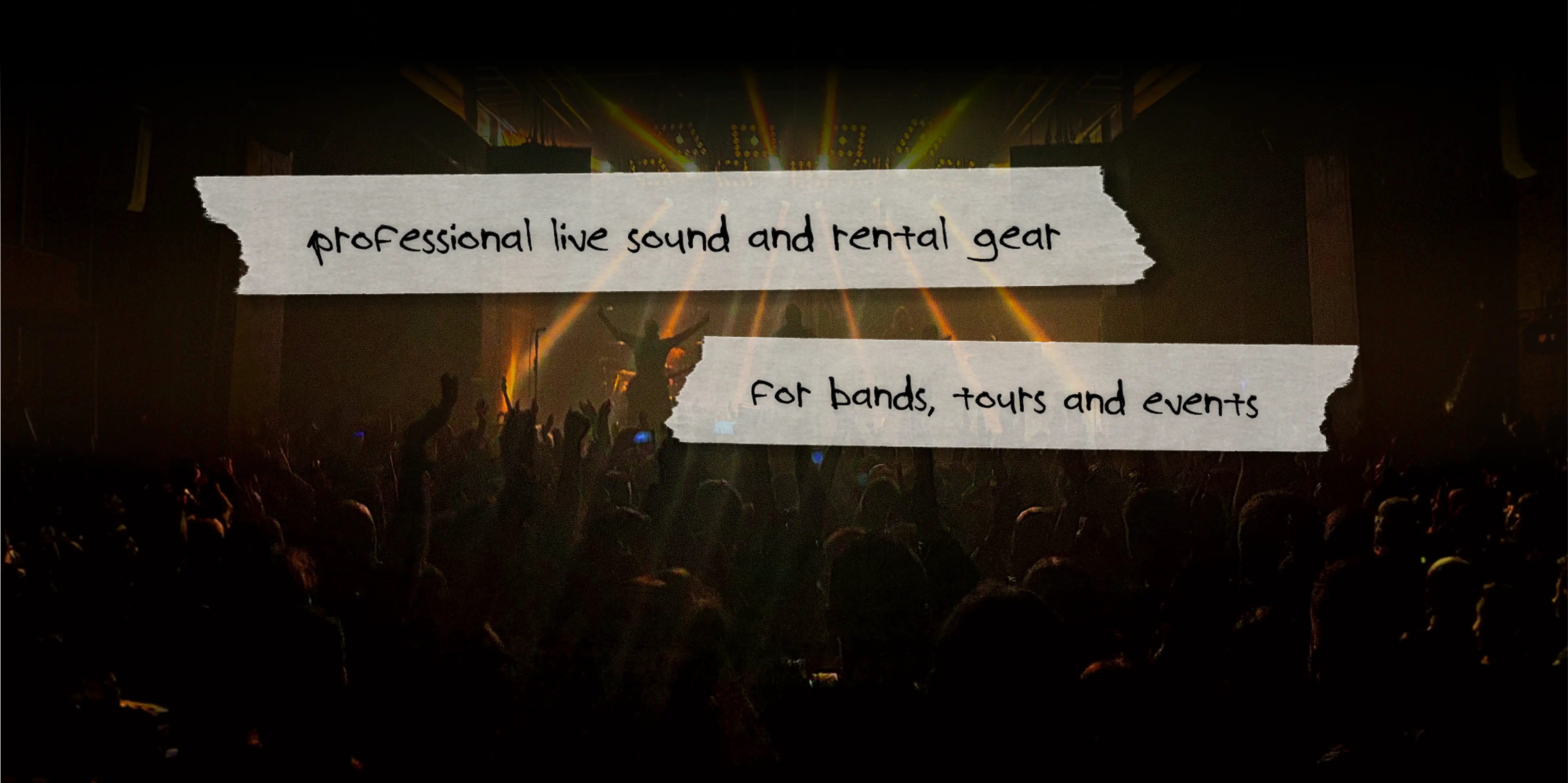 Professional live sound and rental gear for bands, tours and events